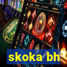 skoka bh